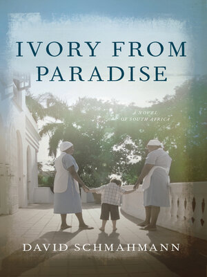 cover image of Ivory From Paradise